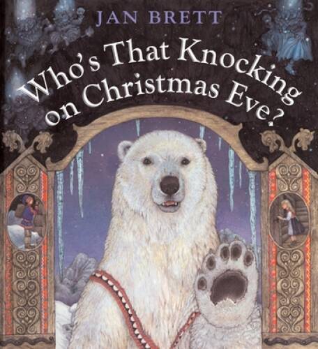 Who’s That Knocking on Christmas Eve? – Hardcover By Brett, Jan – GOOD