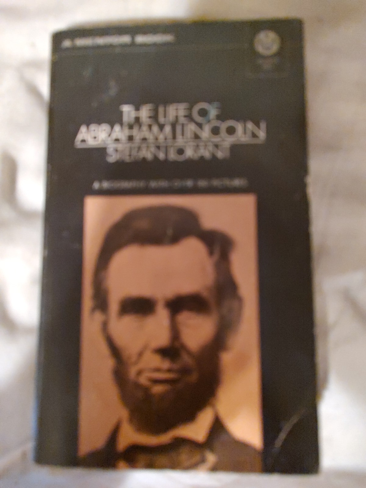 THE LIFE OF ABRAHAM LINCOLN by Stefan Lorant 1954 Vintage Signet Paperback Book