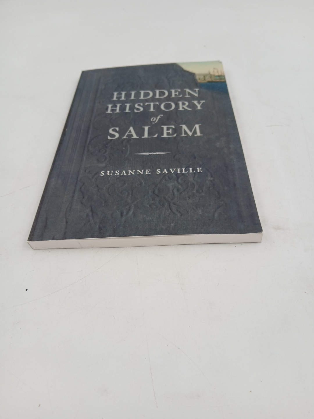 The History Press Hidden History of Salem, MA 9781596290624 Hidden History T