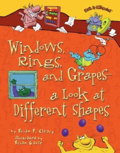 Windows, Rings, and Grapes: A Look at Different Shapes (Math is Categ – GOOD