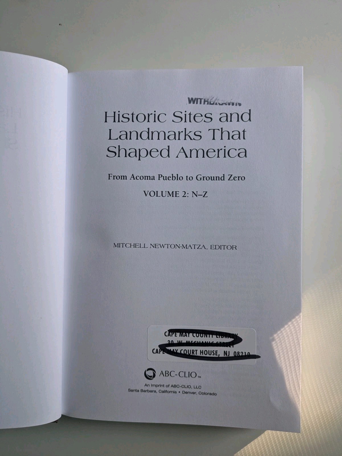 Historic Sites & Landmarks That Shaped America – Volume Two N-Z 2 Reference HC