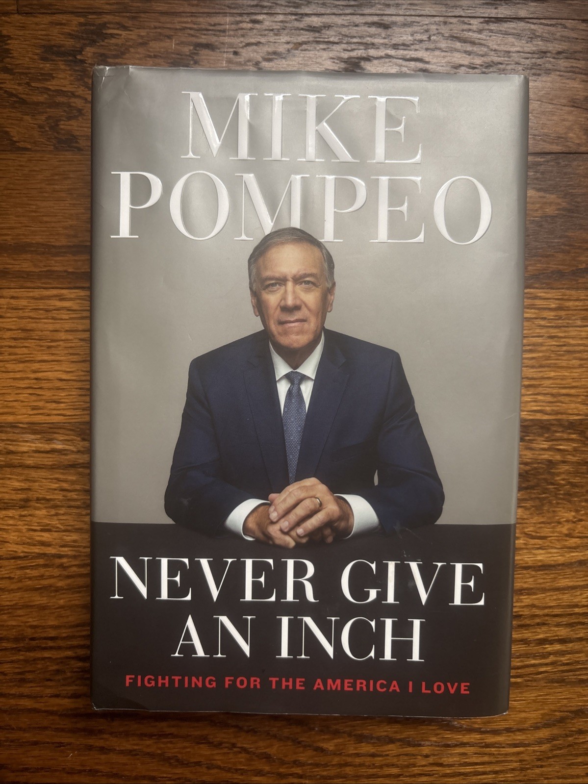 Never Give an Inch SIGNED Mike Pompeo 1st Prt / 1st Ed Hardcover