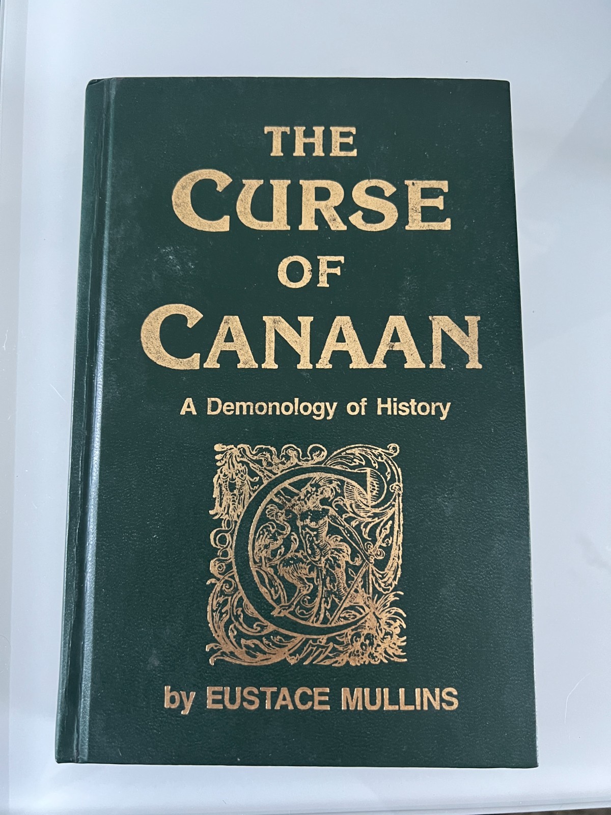 The Curse of Canaan: Hardcover 87 by Eustace Mullins