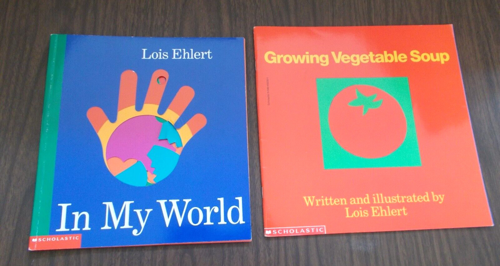 Lot of 2,Scholastic Books-“Growing Vegetable Soup”&”In My World” by Lois Ehlert