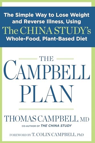 The Campbell Plan: The Simple Way to Lose Weight and Reverse Illness, Usi – GOOD