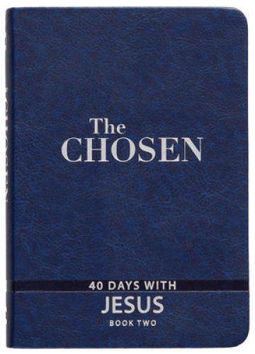 The Chosen: Book Two: 40 Days with Jesus – Imitation Leather – VERY GOOD