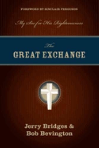 The Great Exchange: My Sin for His Righ… by Bob Bevington Paperback / softback