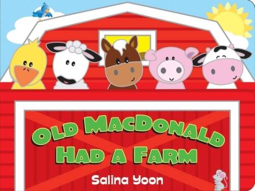 Old MacDonald Had a Farm (Salina Yoon Books) – Board book – VERY GOOD