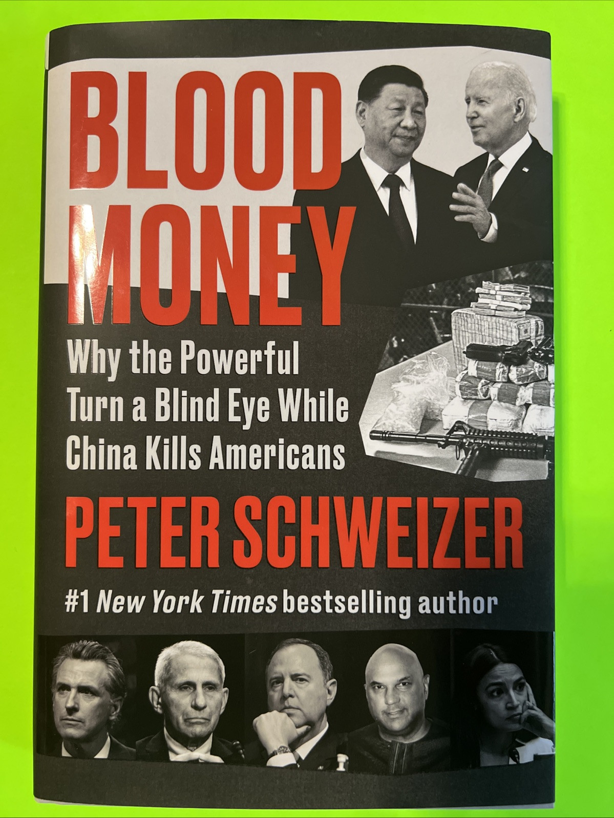 Blood Money : Why the Powerful Turn a Blind Eye While China Kills Americans…