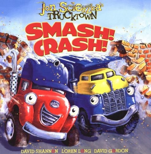 Smash! Crash! (Jon Scieszka’s Trucktown) – paperback Jon Scieszka