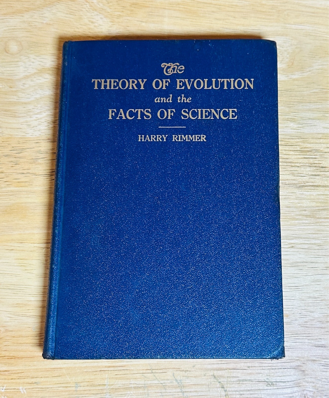 The Theory of Evolution & Facts of Science by Harry Rimmer 4th Ed. 1939 HC Book
