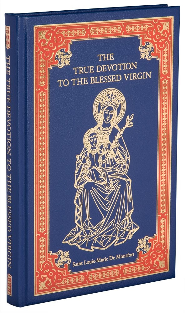 True Devotion To Mary by Montfort