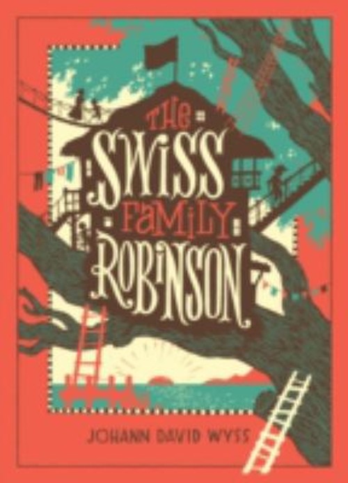 The Swiss Family Robinson Barnes and Noble Collectible Classics: