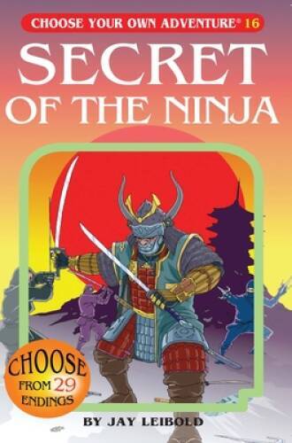 Secret of the Ninja (Choose Your Own Adventure #16) – Paperback – VERY GOOD