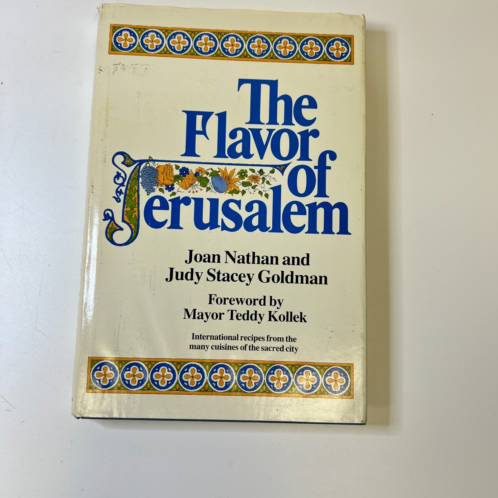 The Flavor of Jerusalem by Joan Nathan and Judy Stacey Goldman