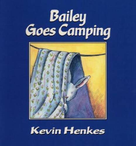 Bailey Goes Camping – Paperback By Henkes, Kevin – GOOD