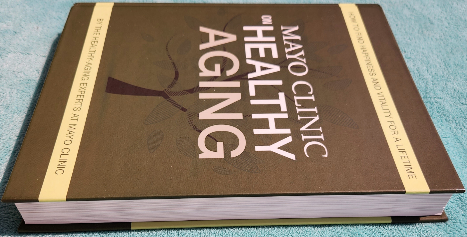 Mayo Clinic On Healthy Aging 2013 First Edition Hardcover 415 Pages