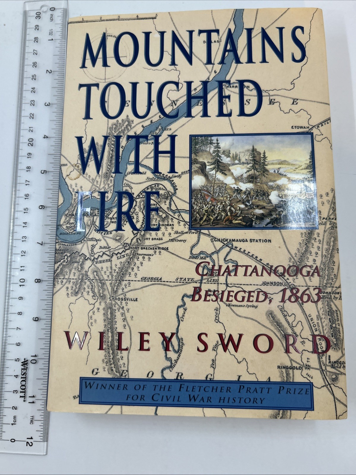 Mountains Touched with Fire : Chattanooga Besieged, 1863 by Wiley Sword…