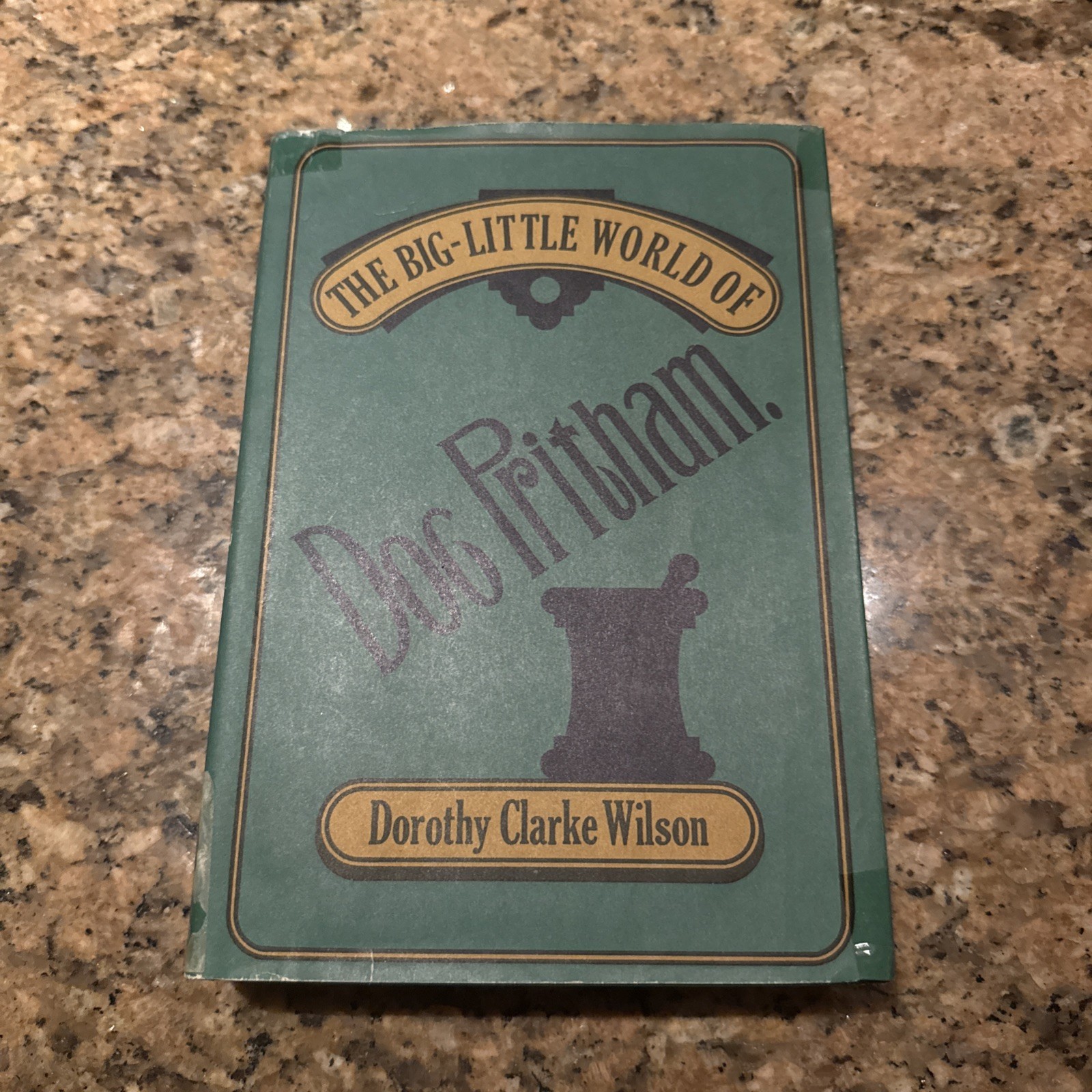 The Big-Little World Of Doc Pritham (1st Ed) by Dorothy Clarke Wilson