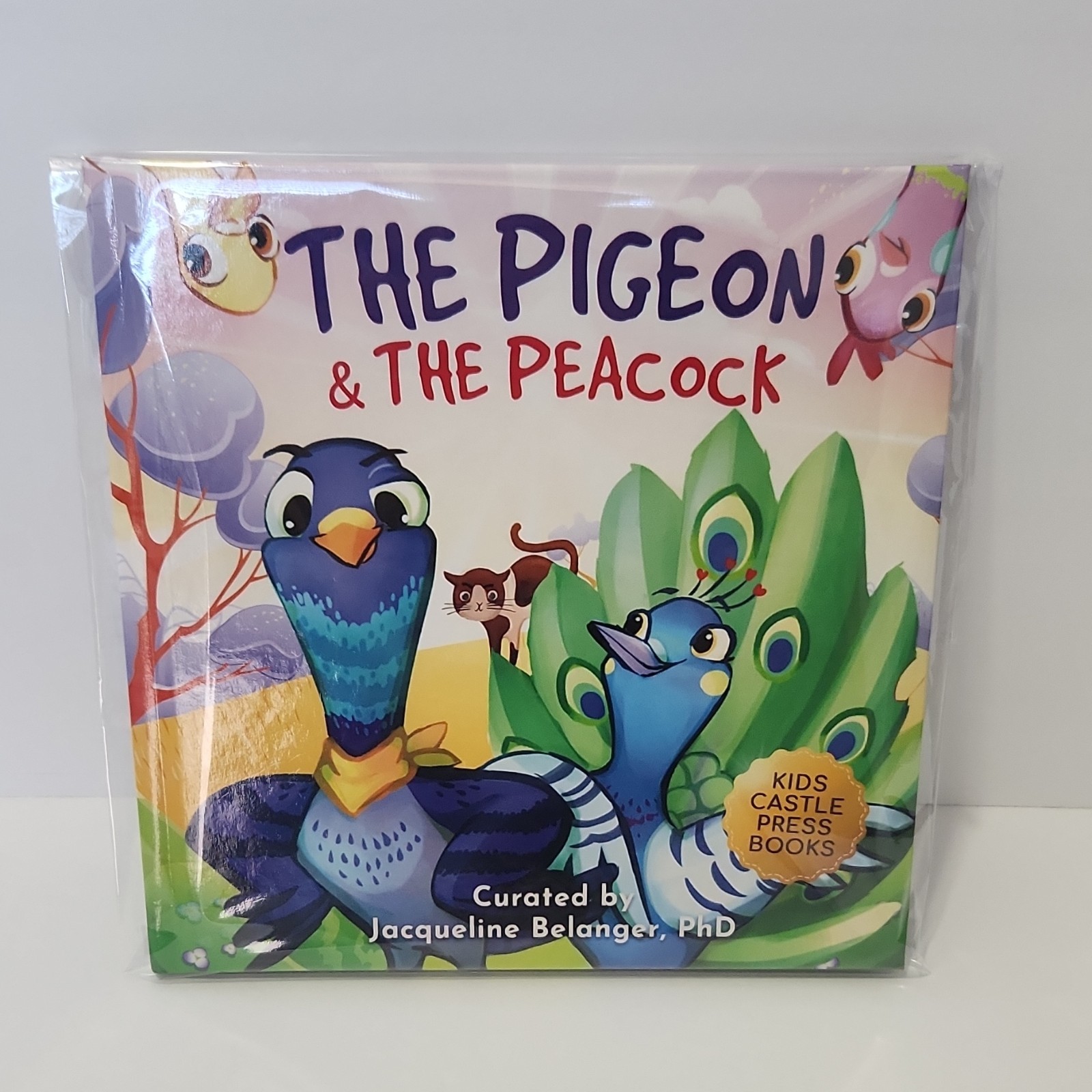 Pigeon & the Peacock. HC. by Jacqueline Belanger PhD, Jennifer L. Trace, Kids