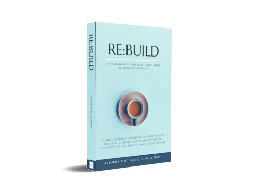 Re:Build A Companion to the Best-Selling Book “Worthy of Her T…