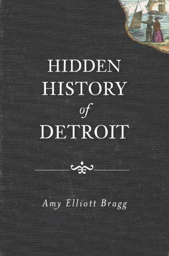 Hidden History of Detroit, Michigan, Hidden History, Paperback