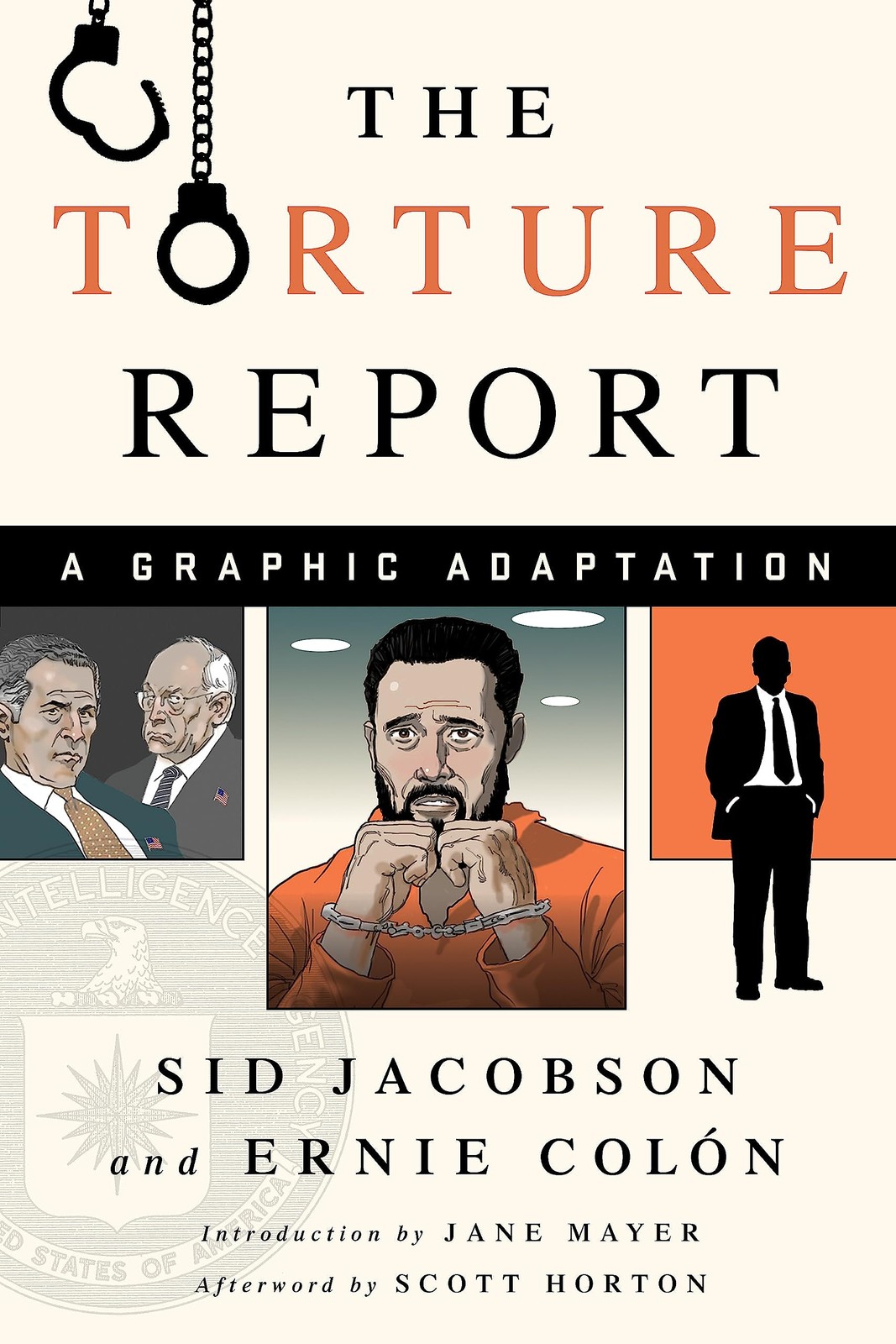 The Torture Report: A Graphic Adaptation – Jacobson, Sid|Horton, Scott|Mayer…