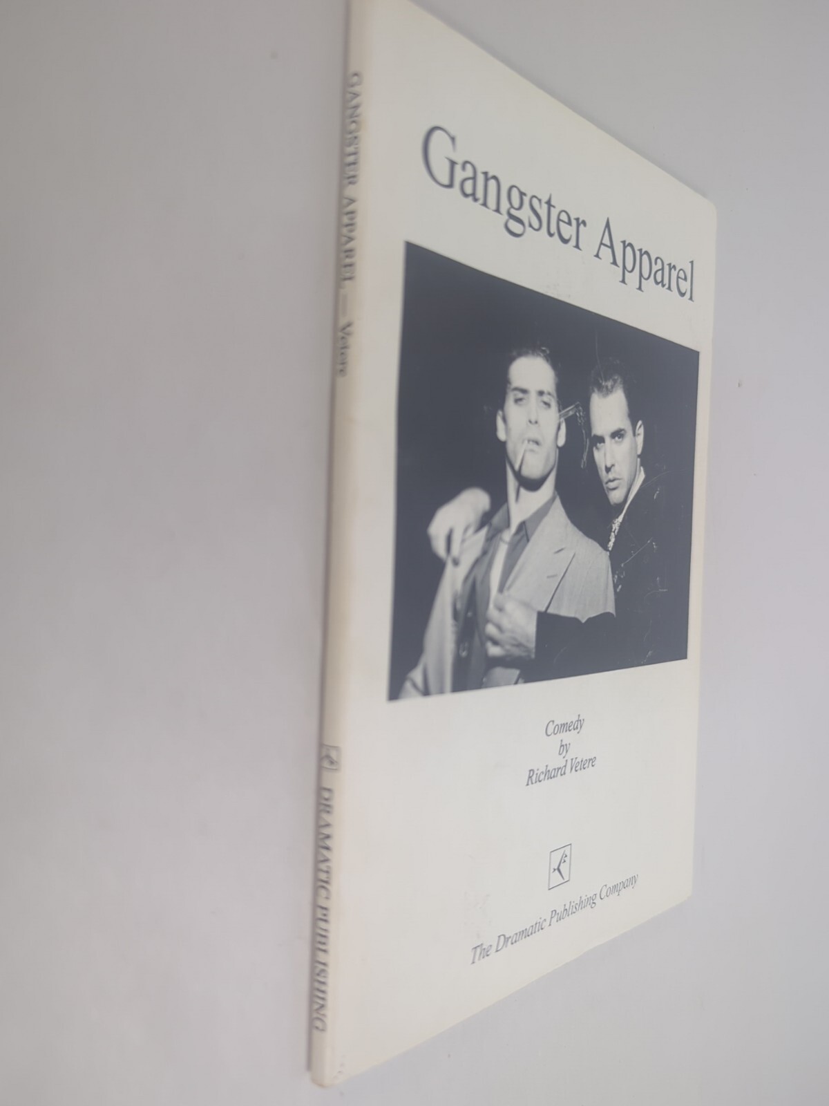 Gangster Apparel Comedy By Richard Vetere , Dramatic Publishing Company 62 Pages