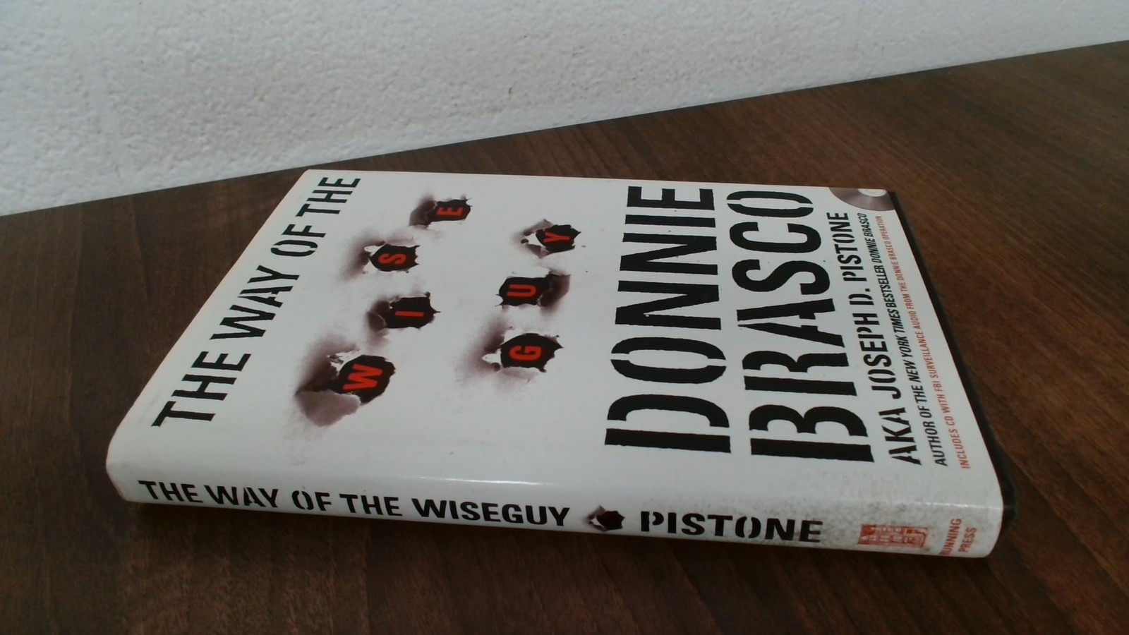 The Way of the Wiseguy: True Stories from the FBI’s Most Famous Undercover A…