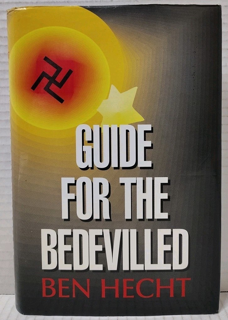 GUIDE FOR THE BEDEVILLED by Ben Hecht (1996, HC/DJ) * FREE SHIPPING *