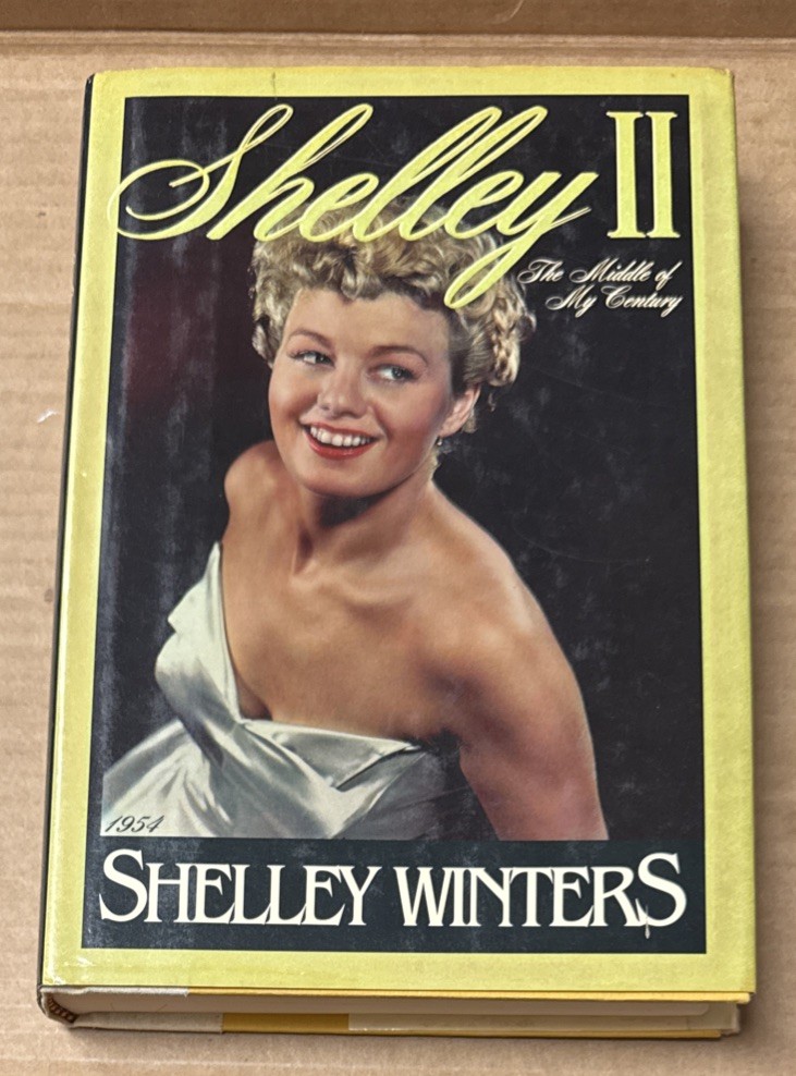 Shelley II : The Middle Of My Century by Shelley Winters (1989, HARDCOVER, GOOD)