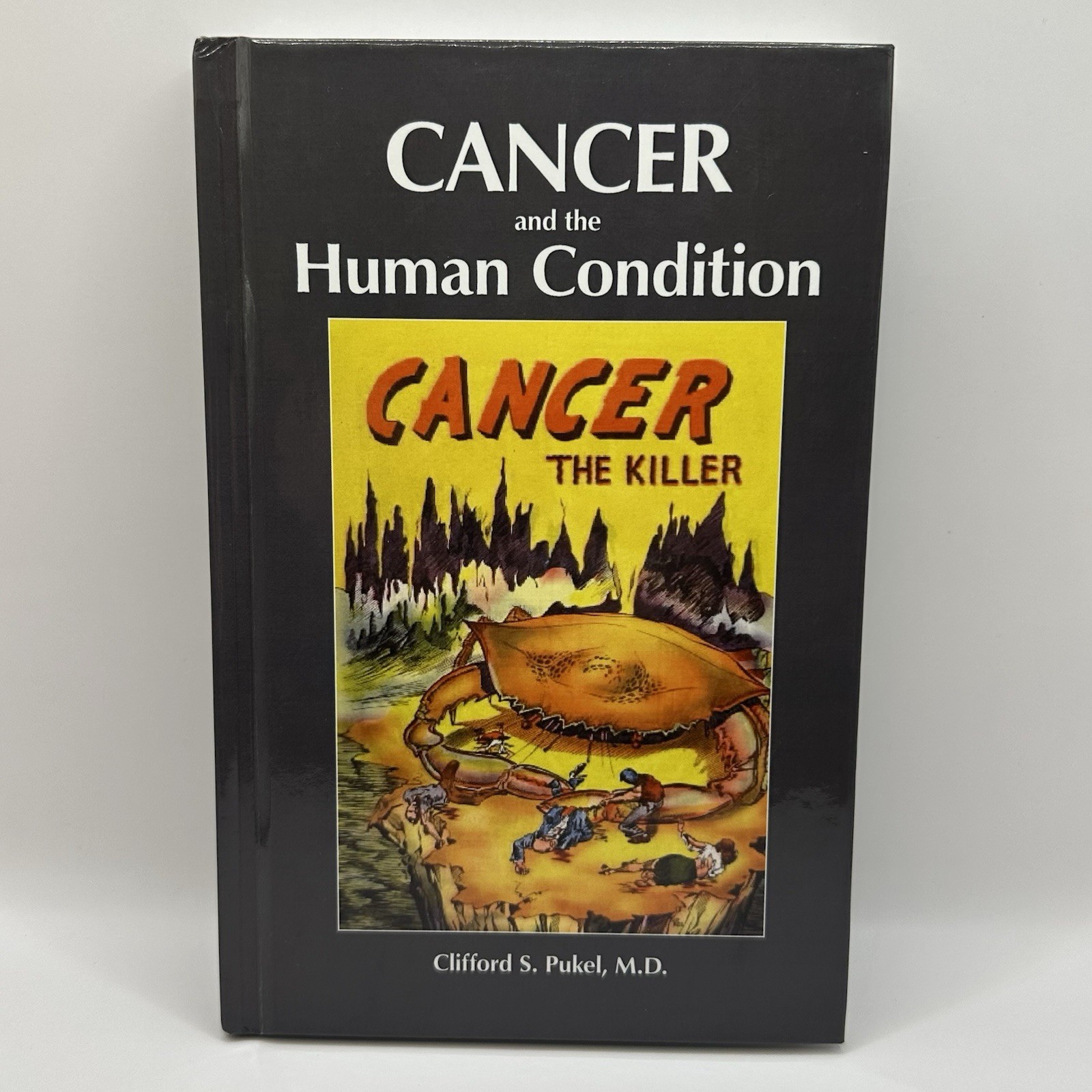 Cancer and the Human Condition Pukel SIGNED! Alternative Holistic Medicine