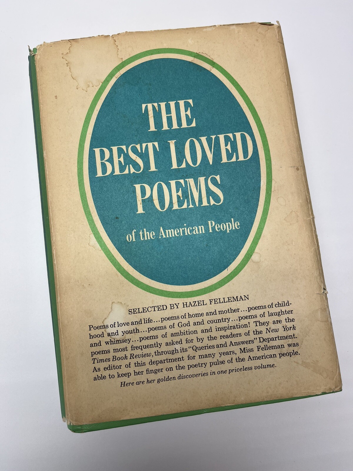 The Best Loved Poems of the American People by Hazel Felleman, 1936 BCE, HCDJ