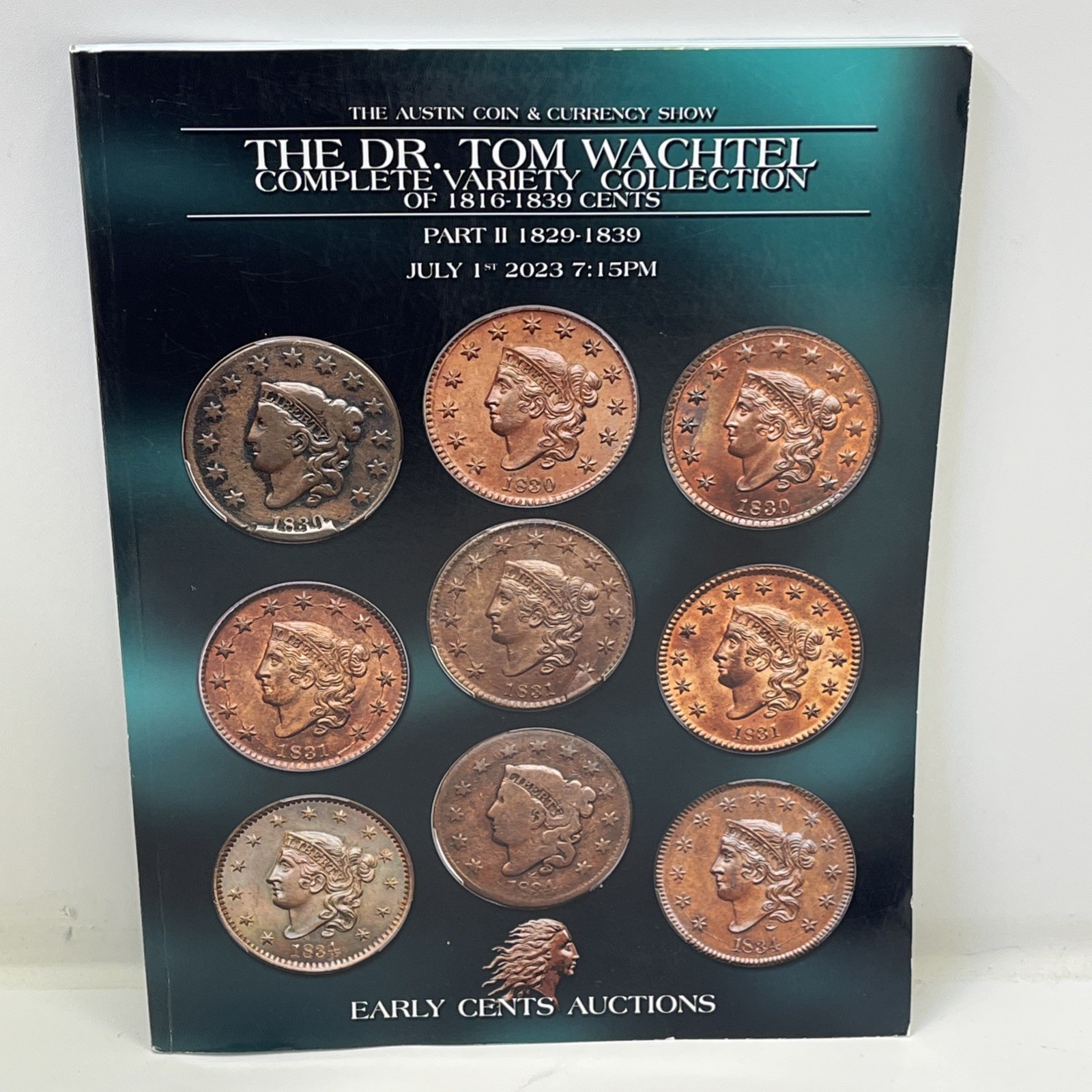 EARLY CENTS AUCTION Dr. Tom Wachtel Complete Variety Collection 1816–1839 Cents