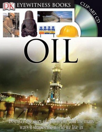 DK Eyewitness Books: Oil by John Farndon