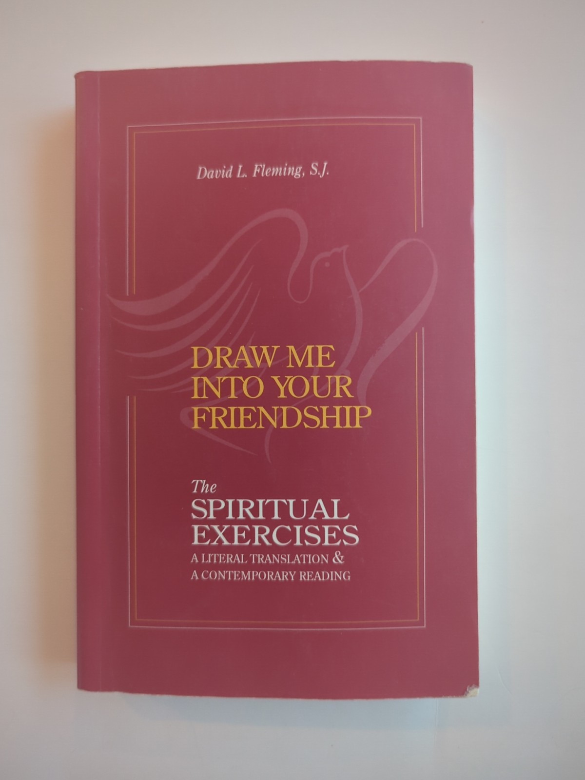 Draw Me Into Your Friendship Spiritual Exercises David L Fleming 1996 SC Vtg