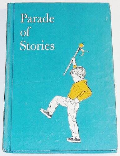Parade of Stories (Child Horizons) – Hardcover By Neigoff, Anne – GOOD