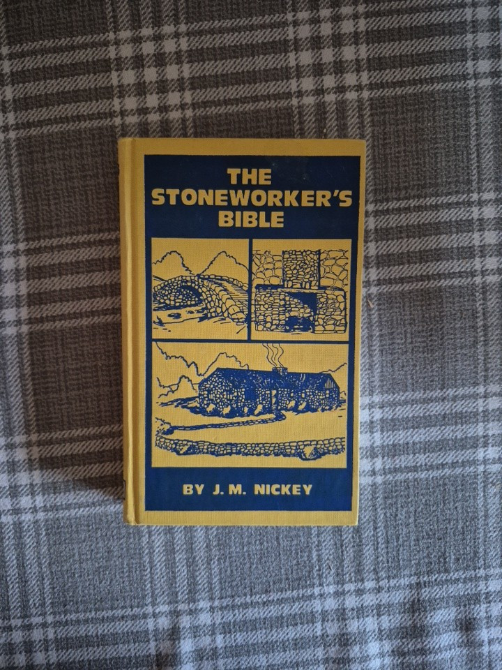 THE STONEWORKERS BIBLE, J. M. NICKEY HB BOOK 1979 292 PAGES