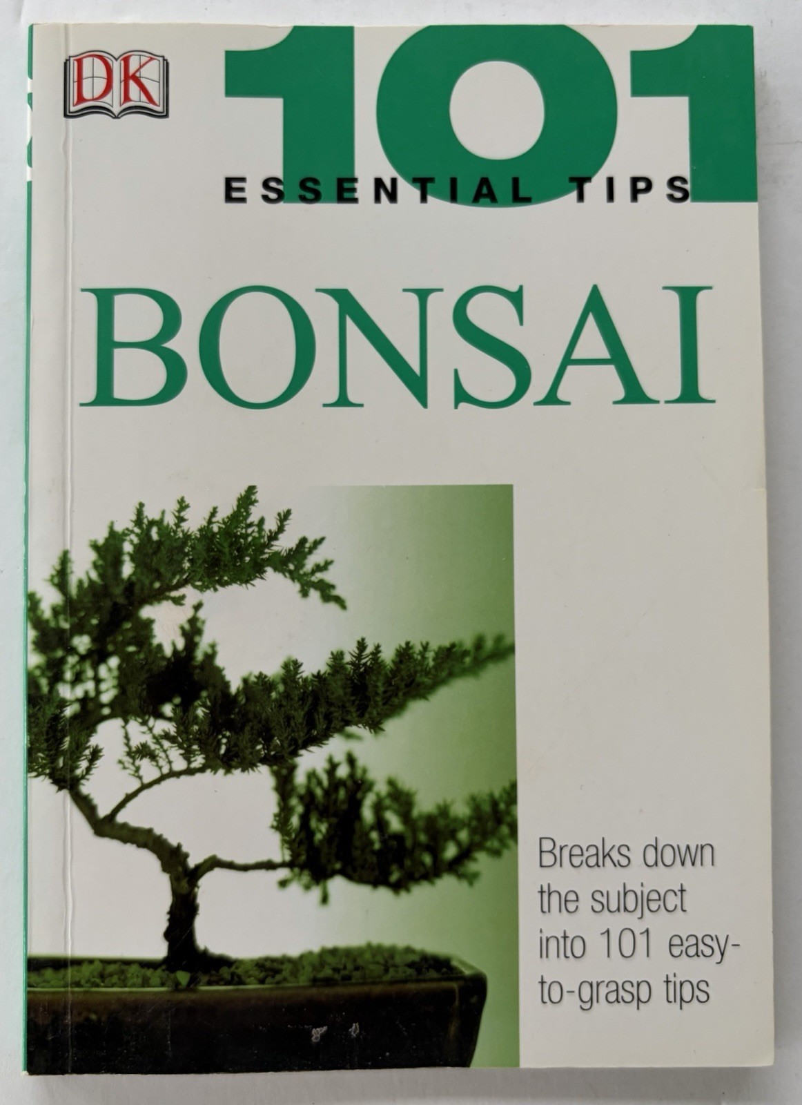 Bonsai 101 Essential Tips DK Harry Tomlinson Softcover 70 pages