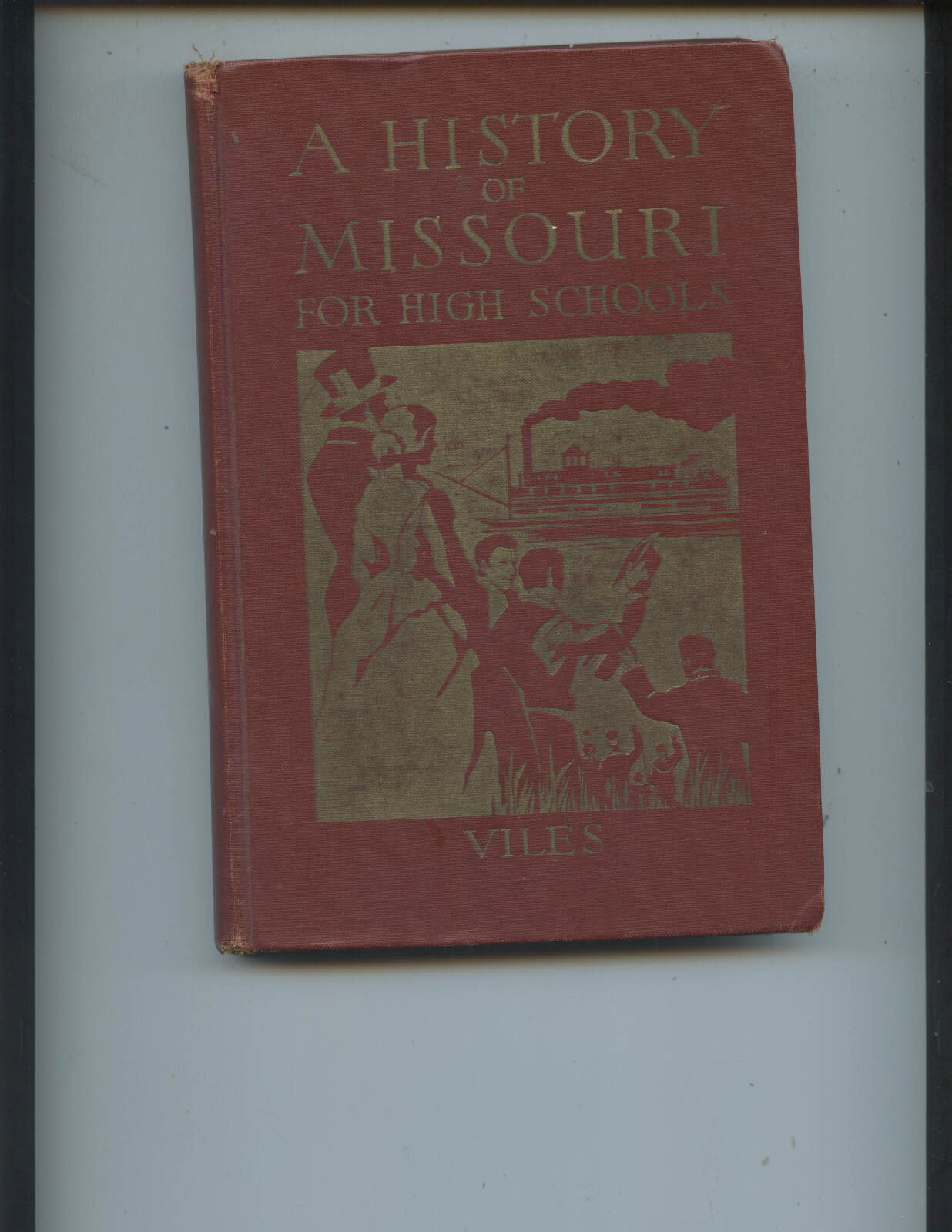 1933 “A HISTORY OF MISSOURI FOR HIGH SCHOOLS” BOOK BY JONAS VILES (269 PAGES)