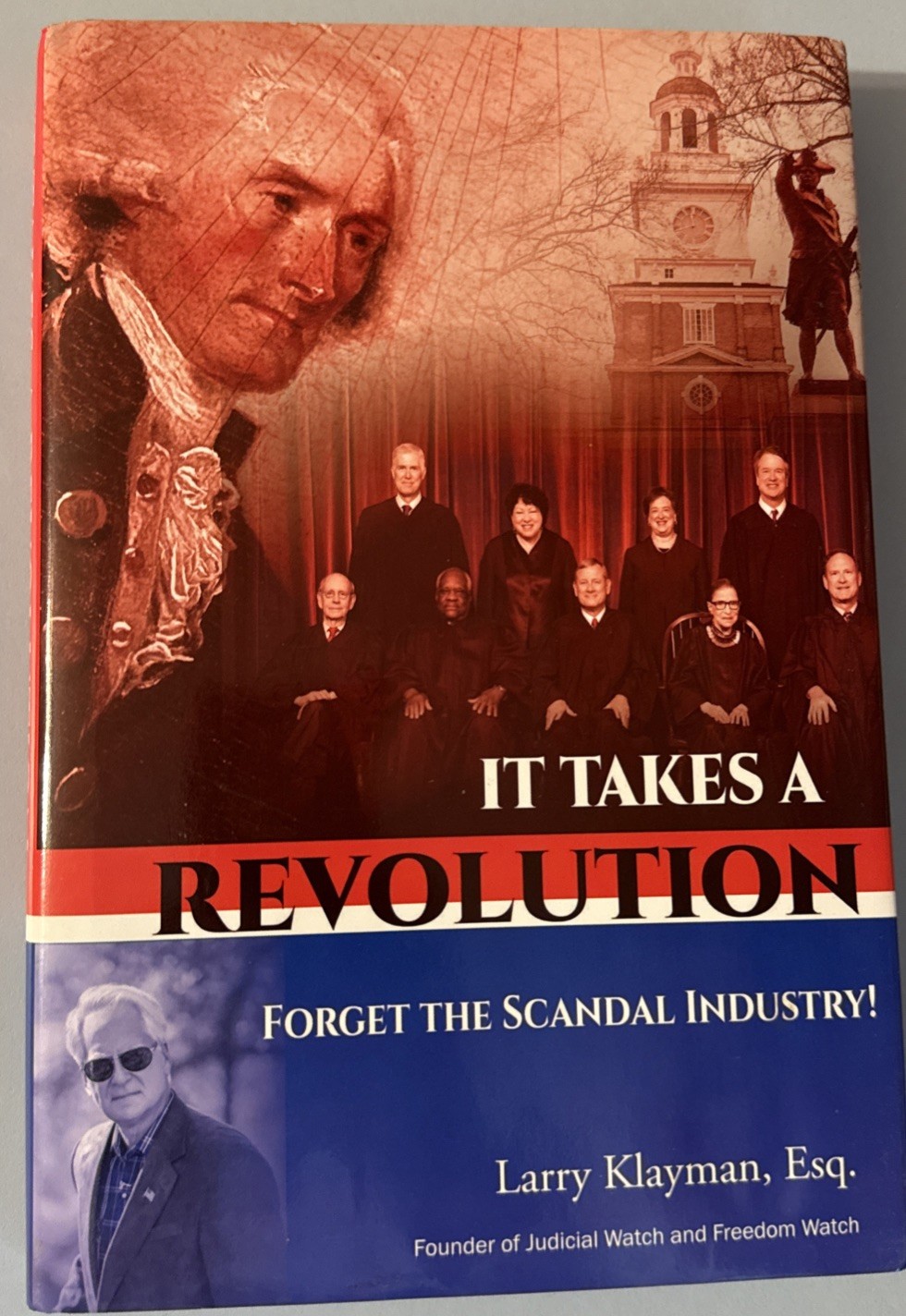It Takes a Revolution: Forget the Scandal Industry! by Larry Klayman: New HC