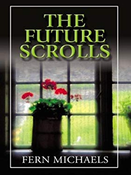 The Future Scrolls Paperback Fern Michaels