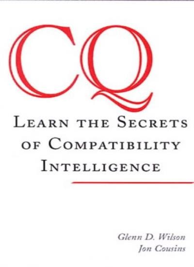 CQ: Learn the Secret of Lasting Love By Glenn D. Wilson, Jon Cou