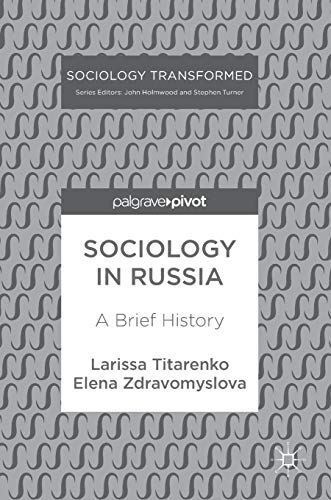 Sociology in Russia: A Brief History (Sociology Transformed)