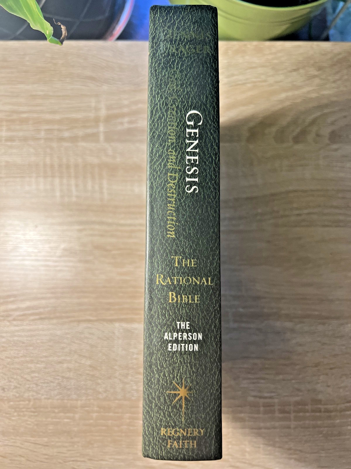 The Rational Bible Genesis God Creation Destruction Dennis Prager Hardcover Book