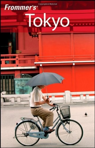 Frommer’s Tokyo (Frommer’s Complete Guides) By Beth Reiber. 9780