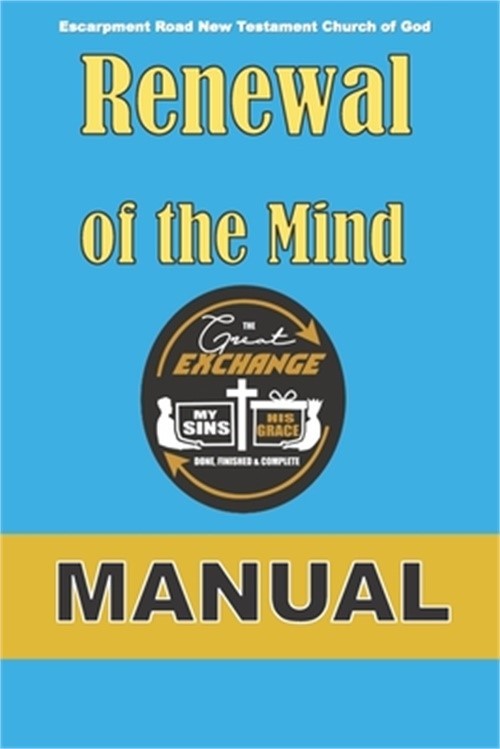 Renewal of the Mind: The Great Exchange (Manual) (Paperback or Softback)