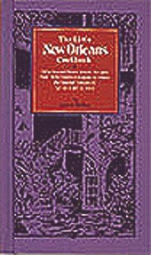 The Little New Orleans Cookbook: Fifty-Seven Classic Creole Recipes That Will…