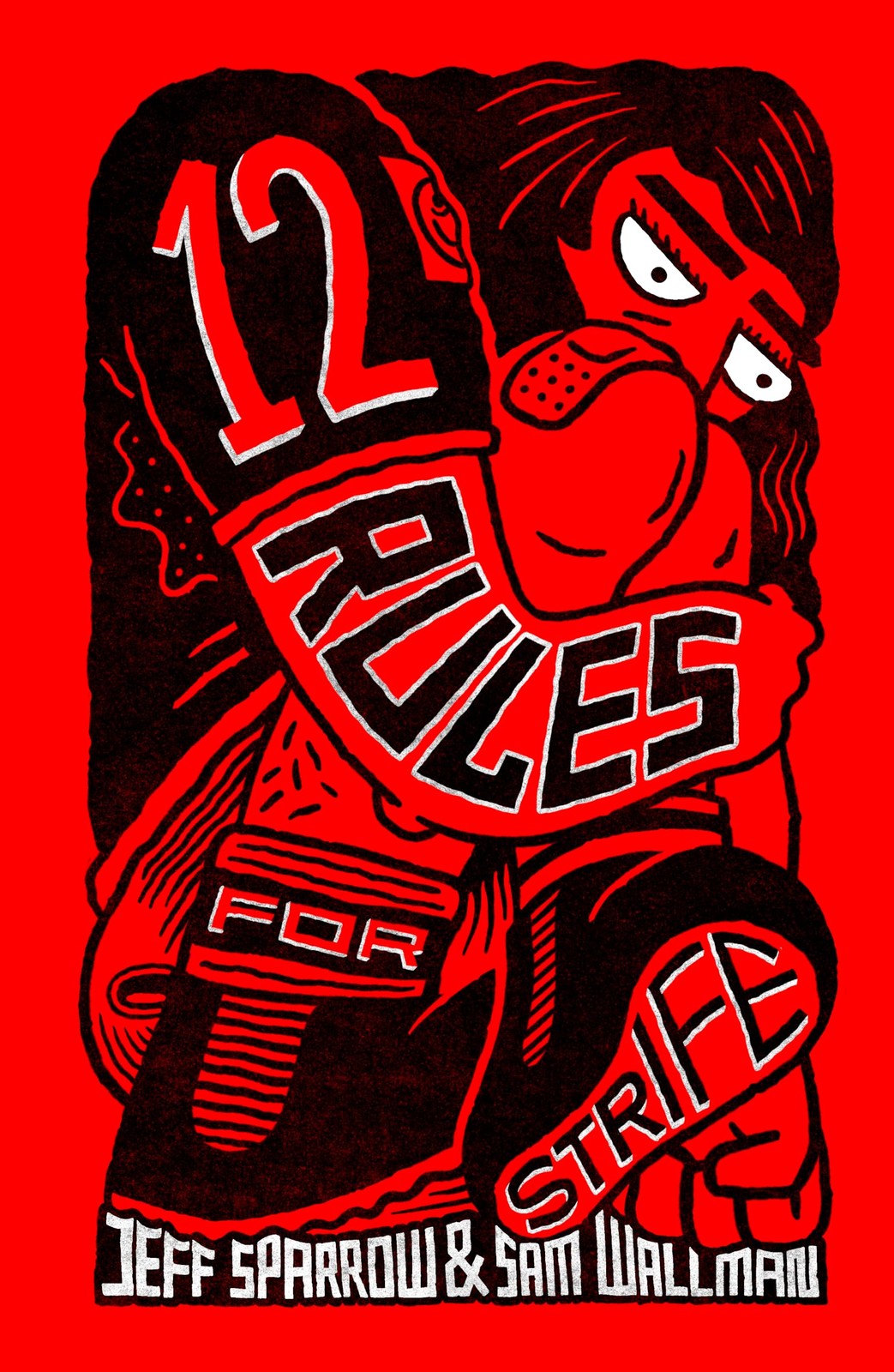 12 Rules for Strife – Sparrow, Jeff|Wallman, Sam – Very Good – See condition…