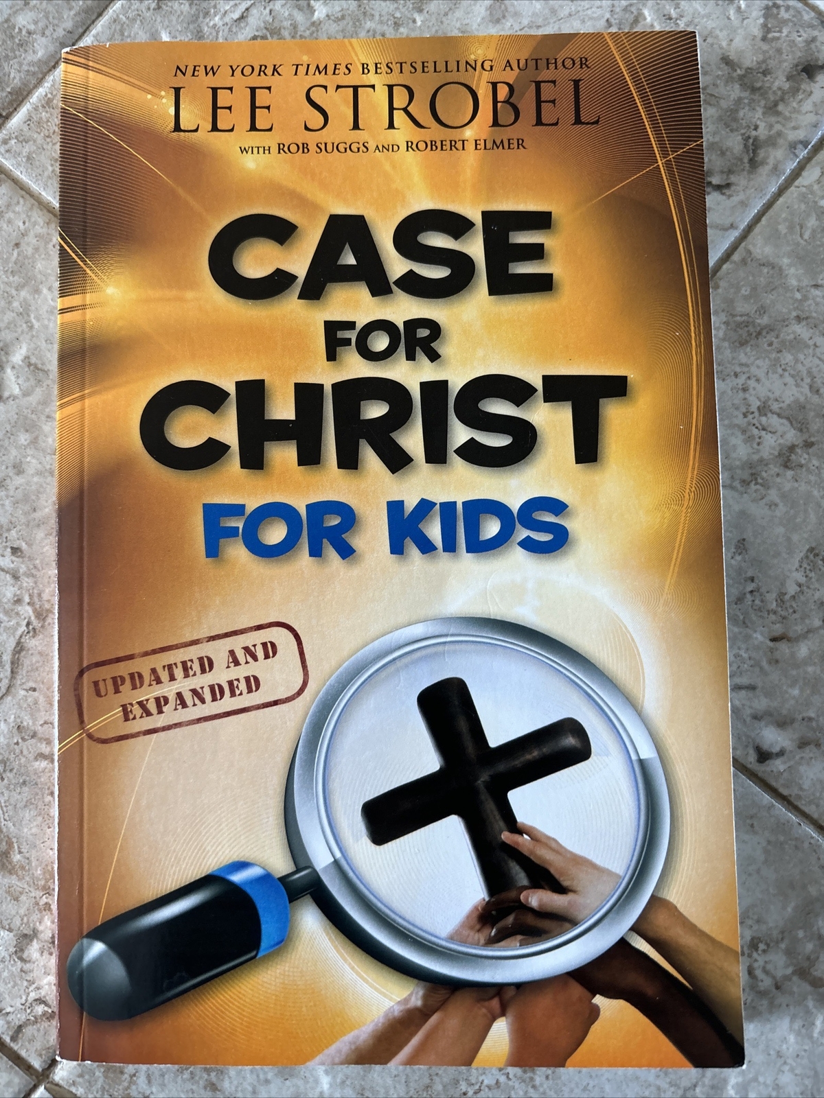 Case for… Series for Kids Ser.: Case for Christ for Kids by Lee Strobel (2010,